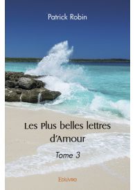 Les Plus belles lettres d'Amour - Tome 3