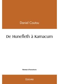 De Hunefleth à Karnacum