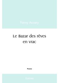 Le Bazar des rêves en vrac