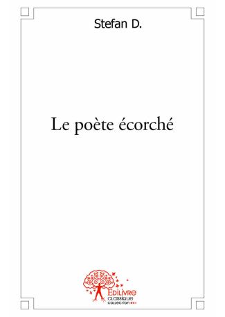 Le poète écorché