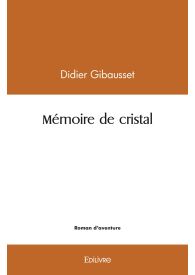 Mémoire de cristal
