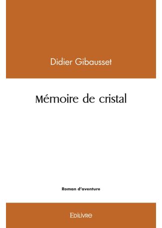 Mémoire de cristal