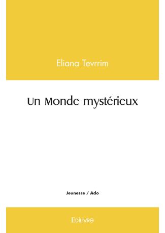 Un Monde mystérieux