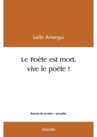 Le Poète est mort, vive le poète !