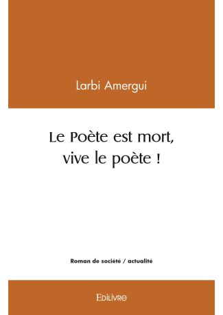 Le Poète est mort, vive le poète !