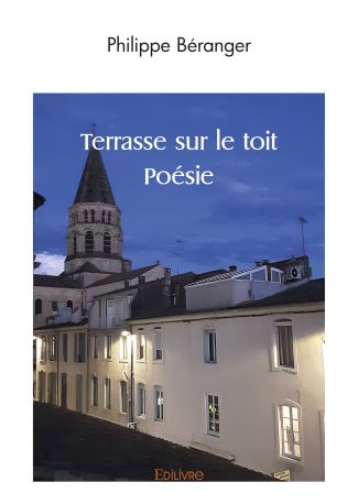 Terrasse sur le toit – Poésie –