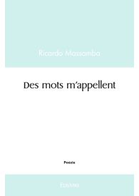 Des mots m'appellent