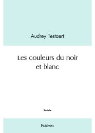 Les couleurs du noir et blanc