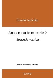 Amour ou tromperie ?