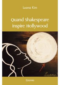 Quand Shakespeare inspire Hollywood