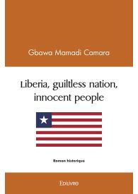 Liberia, guiltless nation, innocent people