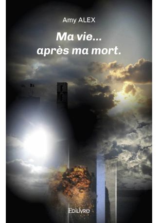 Ma vie... après ma mort.