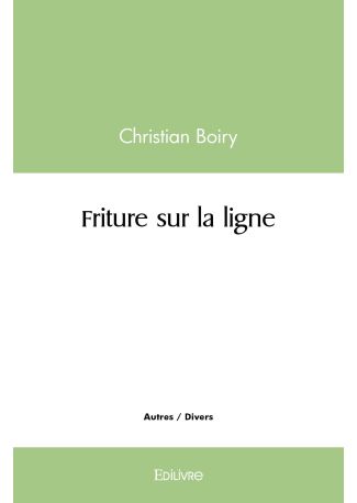 Friture sur la ligne