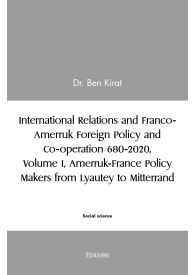 International Relations and Franco-Amerruk Foreign Policy and Co-operation 680-2020