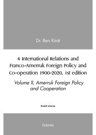 4 International Relations and Franco-Amerruk Foreign Policy and Co-operation 1900-2020