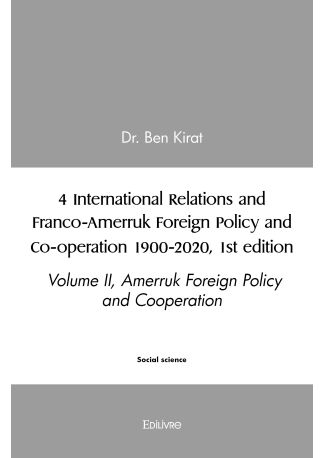 4 International Relations and Franco-Amerruk Foreign Policy and Co-operation 1900-2020