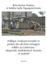 Politique environnementale et gestion des déchets ménagers solides au Cameroun