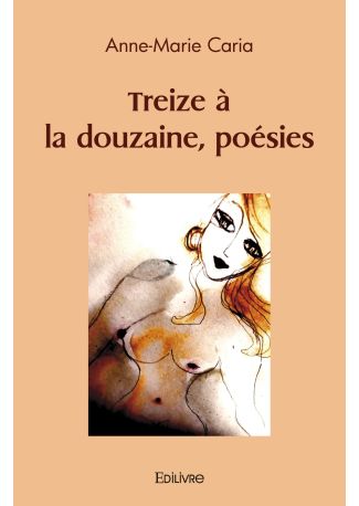 Treize à la douzaine, poésies