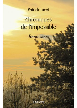 Chroniques de l'impossible - Tome 2