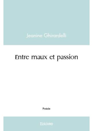 Entre maux et passion