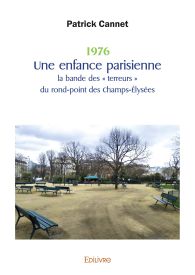 1976 Une enfance parisienne la bande des « terreurs » du rond-point des Champs-Élysées