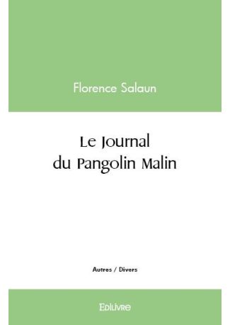 Le Journal du Pangolin Malin