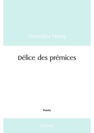 Délice des prémices