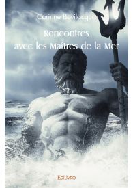 Rencontres avec les Maîtres de la Mer