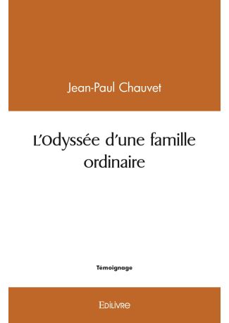 L'Odyssée d'une famille ordinaire