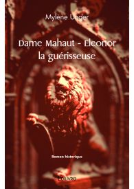 Dame Mahaut - Eleonor la guérisseuse