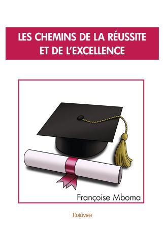 Les Chemins de la réussite et de l'excellence