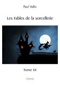 Les Fables de la sorcellerie - Tome XV