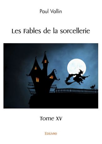 Les Fables de la sorcellerie - Tome XV