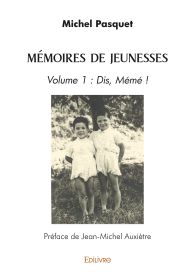 Mémoires de jeunesses - Tome 1