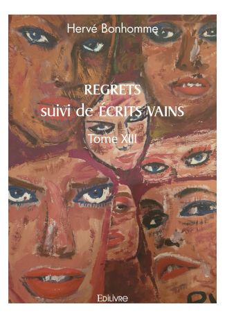 REGRETS suivi de ÉCRITS VAINS