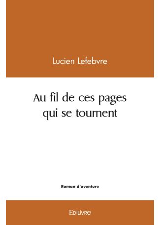 Au fil de ces pages qui se tournent...