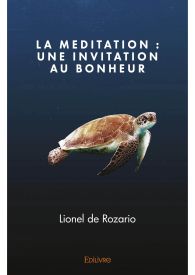 La Méditation : Une invitation au bonheur