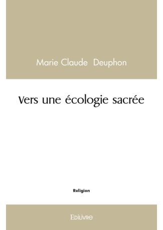 Vers une écologie sacrée