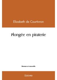 Plongée en piraterie