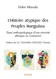 L'Histoire atypique des Peuples Manguissa