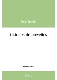 Histoires de crevettes