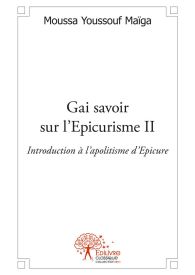 Gai savoir sur l'Epicurisme II