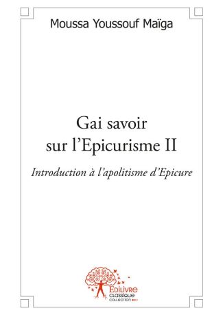 Gai savoir sur l'Epicurisme II