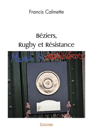 Béziers, Rugby et Résistance