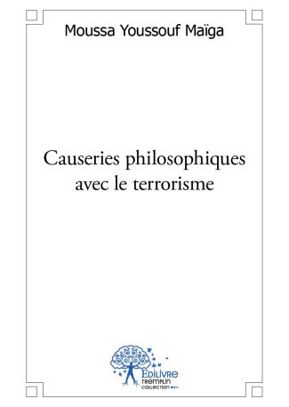 Causeries philosophiques avec le terrorisme