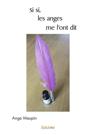 Si si, les anges me l'ont dit