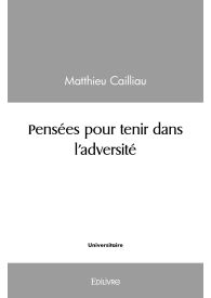 Pensées pour tenir dans l'adversité