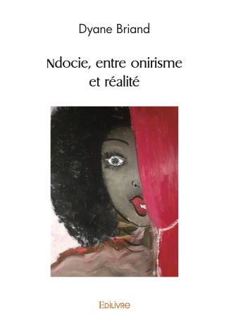 Ndocie, entre onirisme et réalité