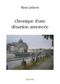 Chronique d'une désunion annoncée