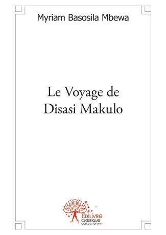 Le Voyage de Disasi Makulo